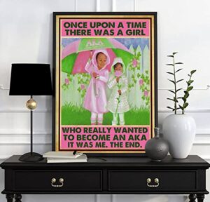 curteny metal tin retro sign there was a girl who really wanted to become an aka it was me the end poster or, alpha alpha, aka sorority 5.5×8 inch…