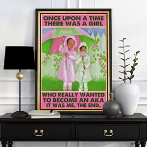 Curteny Metal Tin Retro Sign There was A Girl Who Really Wanted to Become an AKA It was Me The End Poster or, Alpha Alpha, AKA Sorority 5.5x8 Inch…