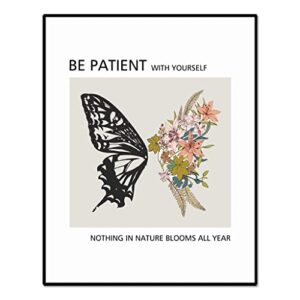 be patient with yourself nothing in nature blooms all year, mental health wall art, therapy office poster, psychologist office, therapist decor, butterfly print, unframed (11x14 inch)