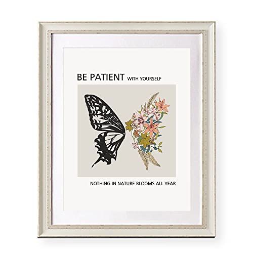 Be Patient With Yourself Nothing in Nature Blooms All Year, Mental Health Wall Art, Therapy Office Poster, Psychologist Office, Therapist Decor, Butterfly Print, Unframed (11X14 INCH)