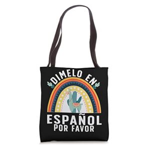 dimelo en español por favor spanish teacher tote bag