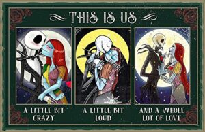 vintage metal tin sign this is us jack skellington & sally a little bit crazy a little bit loud and a whole lot of love wall sign home living room bedroom living room wall decor poster plaque 8″x12″