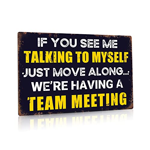 Putuo Decor If You See Me Talking to Myself Sign, Funny Office Cubicle Decor for Home Bar, 12x8 Inches Metal