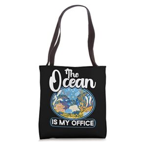 marine biologist the ocean is my office science biology tote bag