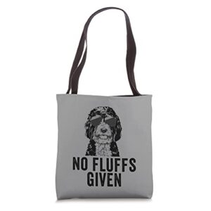 funny no fluffs given bernedoodle doodle dog mom dad tote bag