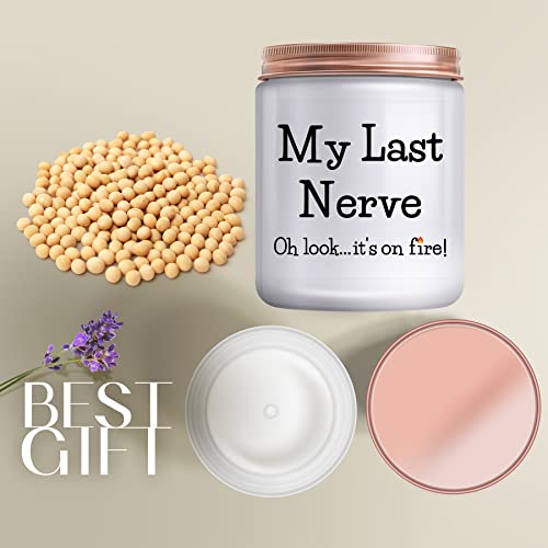 Birthday Gifts for Women - Funny Mother's Day Christmas Valentines Day Gifts for Best Friend Women Mom Her BFF Girlfriend Sister Coworker My Last Nerve Lavender Candle