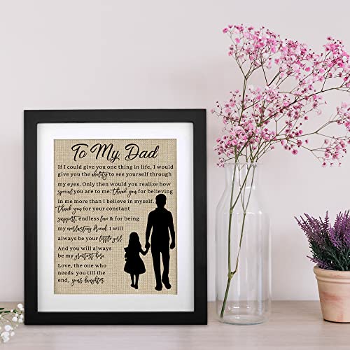 Dad Gift from Daughter, To My Dad Birthday Father's Day Burlap Print 11" X 13", Dad Christmas Gifts from Daughter Bonus Daughter, I Will Always Be Your Little Girl, Dad gift ideas, Thank You Dad