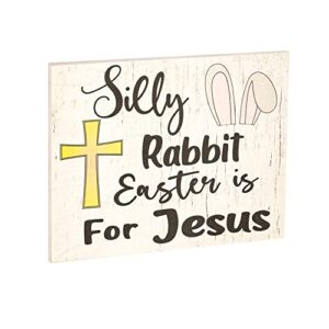 jennygems easter decorations for the home, silly rabbit easter is for jesus sign, farmhouse easter decor, 7.25 x 6 wooden sign, made in usa