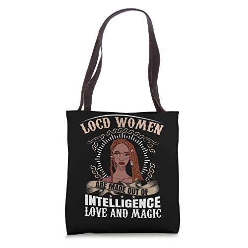 Locd Women Are Intelligence Love Magic Loc'd Vibes Locs Hair Tote Bag