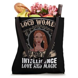 Locd Women Are Intelligence Love Magic Loc'd Vibes Locs Hair Tote Bag