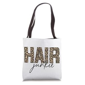 hair junkie leopard hair hairdresser hairstylist tote bag
