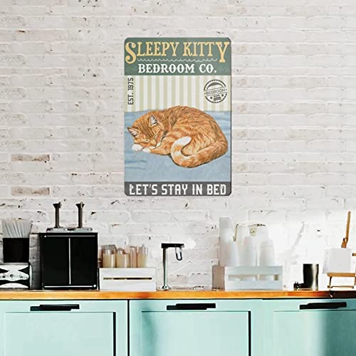 Vintage Tin Sign Art Cat Metal Poster - Sleepy Kitty Metal Tin Sign Wall Sign Funny Metal Tin Sign Home Vintage Art Decor Iron Painting 8x12 inch