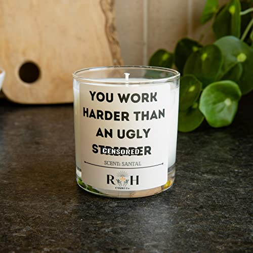 ou Work Harder Than an Ugly Str*pper Candle | Stocking Stuffer | RH Candle Co | Comes in A Gift Box | Santal Scented | Funny Candle | Funny Gift