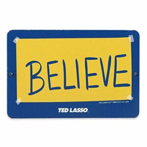 open road brands ted lasso believe metal sign – small ted lasso sign for man cave, office or bedroom