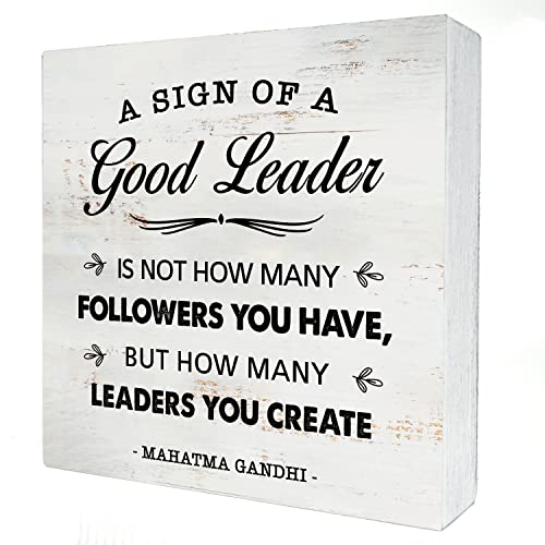 a Sign of a Good Leader Wood Box Sign Decor Rustic Office Leadership Quote Wooden Box Sign Block Plaque for Wall Tabletop Desk Home Office Decoration 5" x 5", Leader Gift