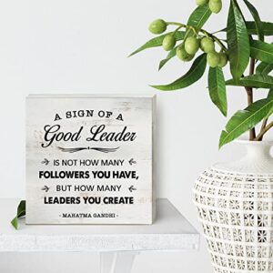 a Sign of a Good Leader Wood Box Sign Decor Rustic Office Leadership Quote Wooden Box Sign Block Plaque for Wall Tabletop Desk Home Office Decoration 5" x 5", Leader Gift