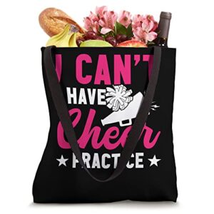 I Can’t I Have Cheer Practice Funny Cheerleader Cheer Tote Bag