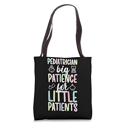 Pediatrician For Little Patients Pediatric Doctor Tote Bag