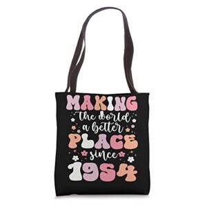 69 birthday making the world a better place since 1954 tote bag