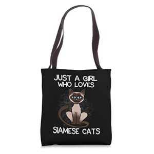 just a girl who loves siamese cats quote siamese cat lover tote bag