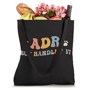 Veterinarian ADR Ain't Doin' Right Veterinary Vet Paw Pets Tote Bag