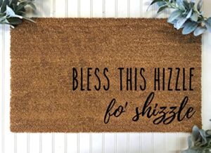 bless this hizzle fo shizzle door mat funny door mat housewarming gift home gifts doormat welcome mat funny wedding gift wedding gift machine washable shoe mat porch decor 18×30 inches