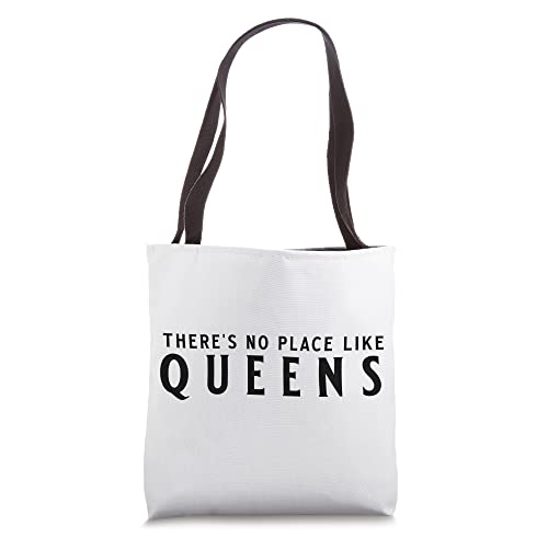 Theres No Place Like Queens NY Hometown Prided Tote Bag