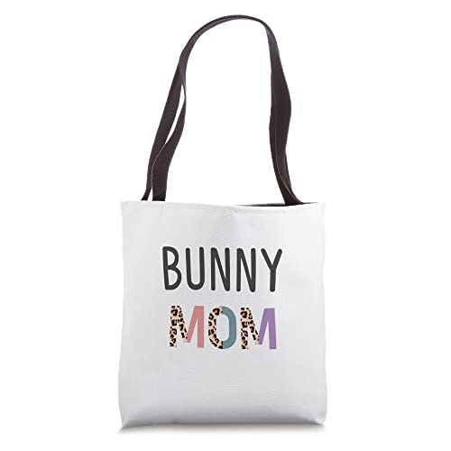 Bunny Mom - Funny Pet Owner Gift Rabbit Mom Tote Bag