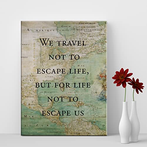 LEXSIVO Retro Style Inspirational Travel Quote Print Canvas Wall Art Home Office Decor We Travel not to Escape Life Painting 12x15 Canvas Poster Framed Ready to Hang