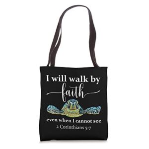 black sea turtle i will walk by faith even when i cannot see tote bag