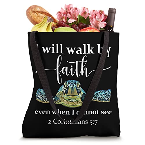 Black Sea Turtle I Will Walk By Faith Even When I Cannot See Tote Bag