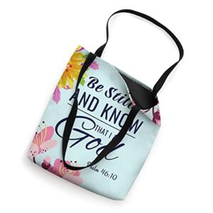 Christian Floral - Psalm 46:10 Inspirational Scripture Tote Bag