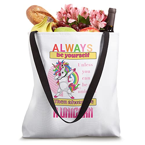 Always Be Yourself Unless You Can Be A Unicorn Dab Rainbow Tote Bag