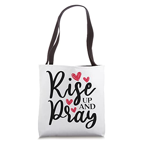 Rise Up And Pray To Jesus God Christian Men Women Christians Tote Bag