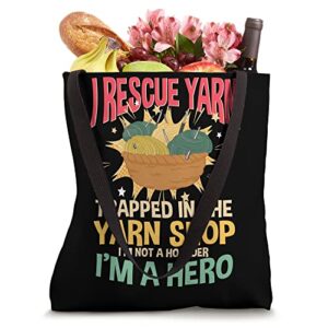 I Rescue Yarn Knitting Knitter Crocheting Crocheter Tote Bag