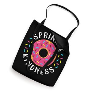 Donut Sprinkle Kindness Funny Girls Women Doughnut Lover Tote Bag