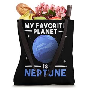 My Favorite Planet Is Neptune - Neptune Planet Space Lover Tote Bag