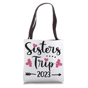 sisters trip 2023 vacation travel funny sisters weekend tote bag
