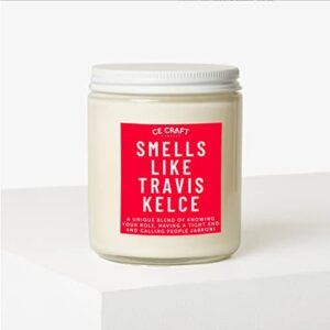 CE Craft Smells Like Travis Kelce Candle - Football Themed Candle, Gift for Kelce Fan, Gift for Her, Celebrity Prayer Candle, Gift for Him, Her (Vanilla + Oak)