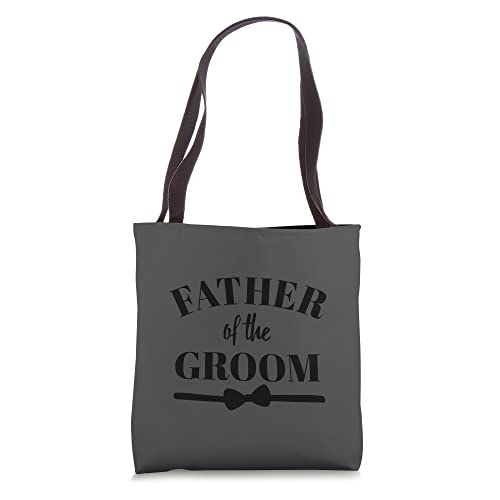 Father of The Groom Wedding Party Bridal Slogan Tote Bag