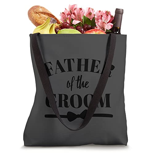 Father of The Groom Wedding Party Bridal Slogan Tote Bag