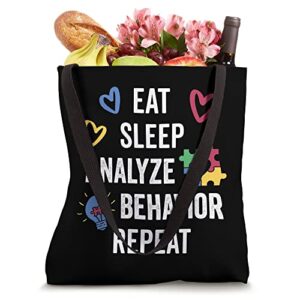 Eat Sleep Analyze Behavior For BCBA And Behavior Analyst Tote Bag
