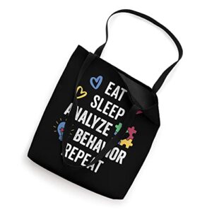 Eat Sleep Analyze Behavior For BCBA And Behavior Analyst Tote Bag