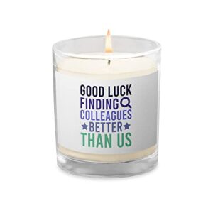 good luck finding colleagues better than us retro vintage candle | funny going away gifts | good bye farewell sayings