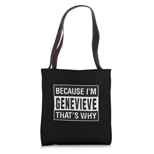 genevieve name, because i’m genevieve that’s why tote bag