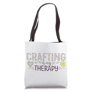 crafting is my therapy craft crafter tote bag
