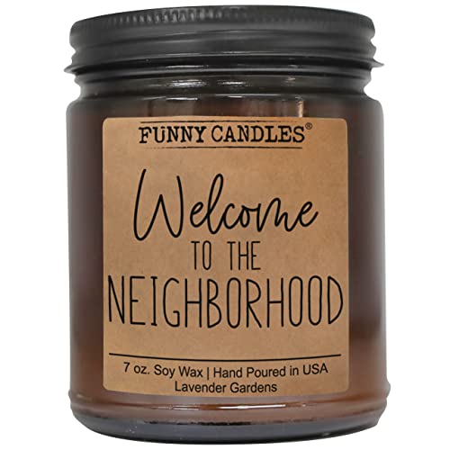 Welcome to The Neighborhood - Handcrafted in USA - Lavender Gardens Scent - Housewarming Gifts for Women, Men, Friends - New Homeowner Gifts, New House Gift, New Apartment, Moving Gifts,Funny Candles