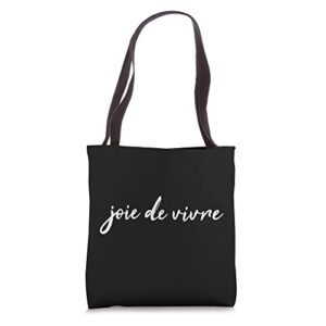 joie de vivre french saying tote bag