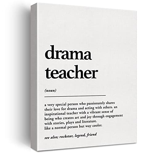 LEXSIVO Drama Teacher Definition Print Canvas Wall Art Home Decor a Very Special Person Who Passionately Shares Their Love Painting 12x15 Canvas Poster Framed Ready to Hang Best Drama Teacher Gift