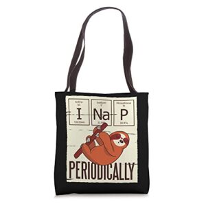 sloths lovers funny science sloth shirt- i nap periodically tote bag